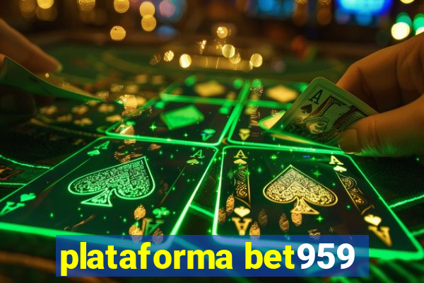 plataforma bet959